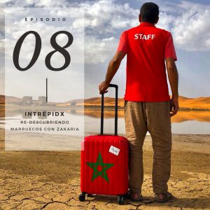 Podcast Intrépidx Marruecos
